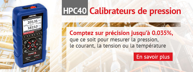 HPC40 Calibrateurs de pression: Comptez sur précision jusqu'à 0.035%
