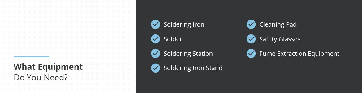 What soldering equipment do you need?